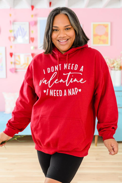 Hazel Blues® | I Don't Need A Valentine Hoodie