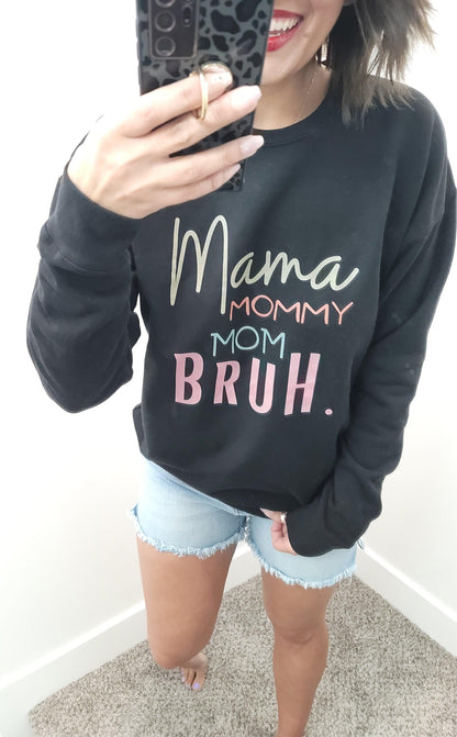 Hazel Blues® | MOMMY BRUH TRANSITION Graphic Sweatshirt